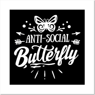 Anti Social Butterfly Posters and Art